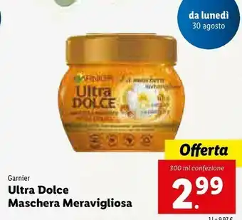 Lidl Garnier Ultra Dolce Maschera Meravigliosa offerta