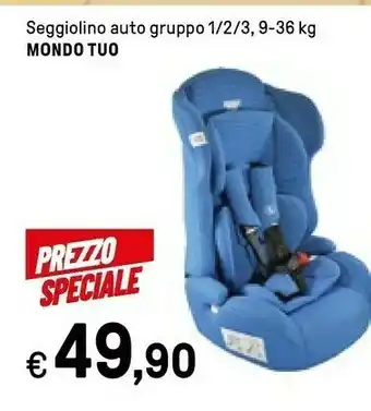Iper La Grande Mondo Tuo Seggiolino Auto Gruppo offerta