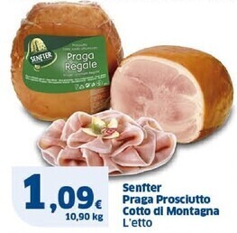 Sigma Senfter praga prosciutto cotto di montagna offerta