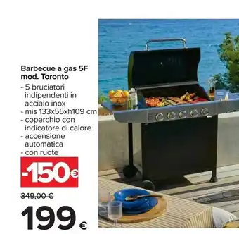 Carrefour Iper Barbecue a gas 5f mod . toronto offerta