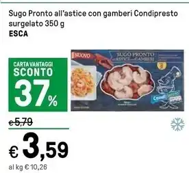 Iper La Grande Esca sugo pronto all'astice con gamberi condipresto surgelato offerta