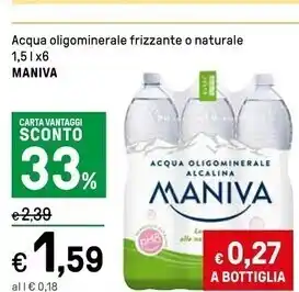 Iper La Grande Maniva acqua oligominerale frizzante o naturale offerta