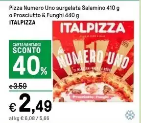 Iper La Grande Italpizza pizza numero uno surgelata salamino offerta