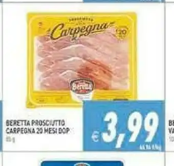 Supermercati Agorà Beretta Prosciutto Carpegna 20 Mesi Dop offerta