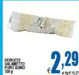 DEM Fiorucci Salametto Puro Suino offerta