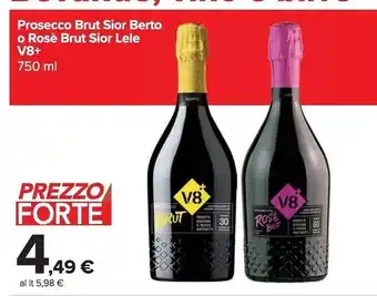 Carrefour Market V8+ + prosecco brut sior berto offerta