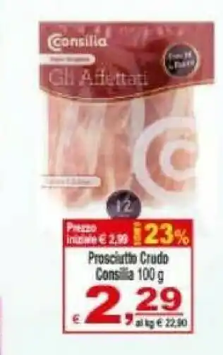 CTS Supermercati Consilia Prosciutto Crudo offerta