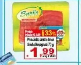 CTS Supermercati Rovagnati Prosciutto Crudo Dolce offerta