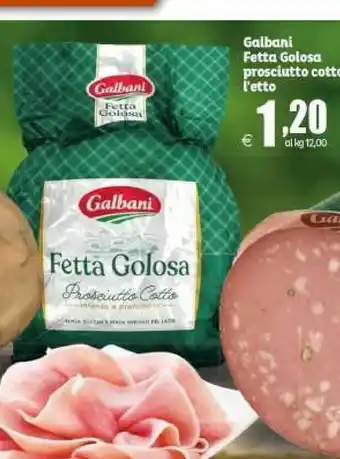 Elite Galbani Prosciutto Cotto Fetta Golosa offerta