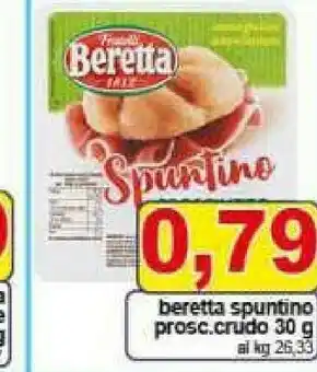 Gros Beretta Spuntino Prosciutto Crudo offerta