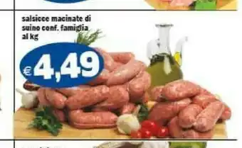 Gros Salsicce Macinate Di Suino offerta