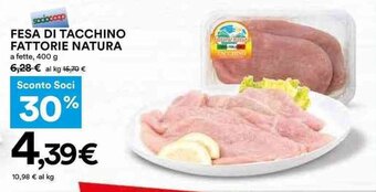 Coop FESA DI TACCHINO FATTORIE NATURA a fette, 400 g offerta