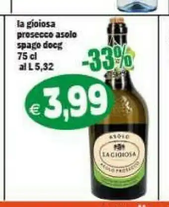 Gros La Gioiosa Prosecco Asolo Spago Docg offerta