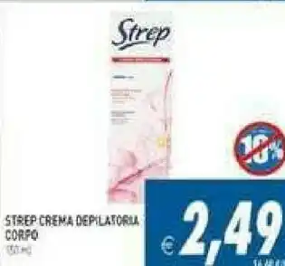 Gros Strep Crema Depilatoria Corpo offerta