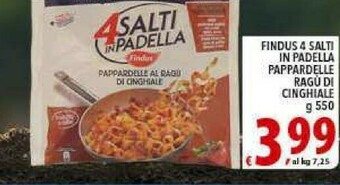 Gros Findus 4 Salti In Padella Pappardelle Al Ragù Di Cinghiale offerta
