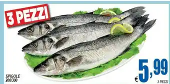 3 Pezzi Spigole