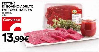 Coop FETTINE DI BOVINO ADULTO FATTORIE NATURA offerta