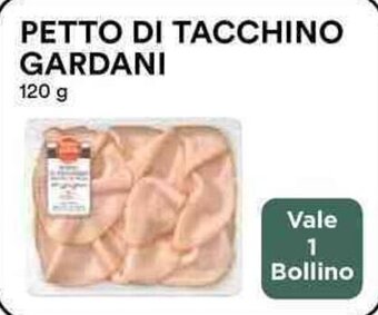 Coop PETTO DI TACCHINO GARDANI 120 g offerta