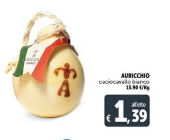 Deco Maxistore AURICCHIO caciocavallo bianco offerta