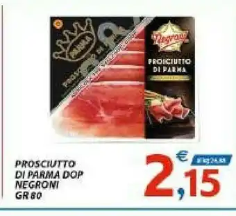 Vivo Supermercati Negroni Prosciutto di Parma offerta