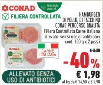 Conad HAMBURGER DI POLLO, DI TACCHINO CONAD PERCORSO QUALITÀ conf. 100 g x 2 pezzi offerta
