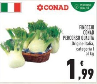Conad FINOCCHI CONAD PERCORSO QUALITA offerta