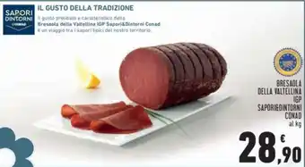 Conad BRESAOLA DELLA VALTELLINA SAPORI&DINTORNI CONAD al kg offerta