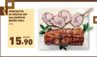 Conad PORCHETTA DI ARICCIA IGP SALUMIFICIO EGIDIO CIOLI al kg offerta