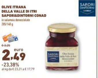 Conad OLIVE ITRANA DELLA VALLE DI ITRI SAPORI&DINTORNI CONAD 285/140 g offerta