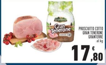 Conad PROSCIUTTO COTTO GRAN TENERONE GRANTERRE offerta
