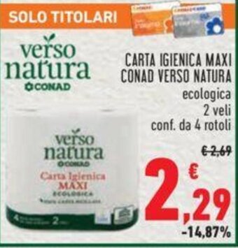 Conad CARTA IGIENICA MAXI CONAD VERSO NATURA 2 veli conf. da 4 rotoli offerta