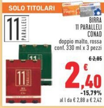 Conad BIRRA 11 PARALLELI CONAD conf. 330 ml x 3 pezzi offerta