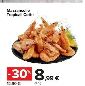 Carrefour Market Mazzancolle Tropiccali Cotte offerta