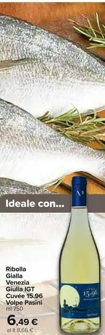 Carrefour Market Volpe Pasini Ribolla Gialla Venezia Giulia Igt Cuvee offerta
