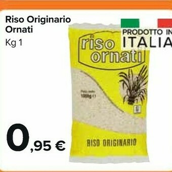 Carrefour Market Riso Ornati - Riso Originario 1000 G(ml) offerta