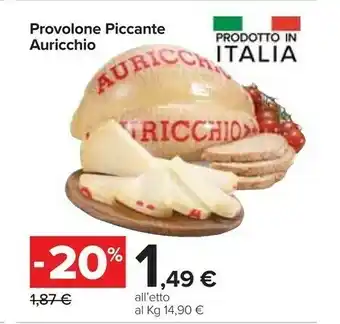 Carrefour Market Aurichio Provolone Piccante offerta