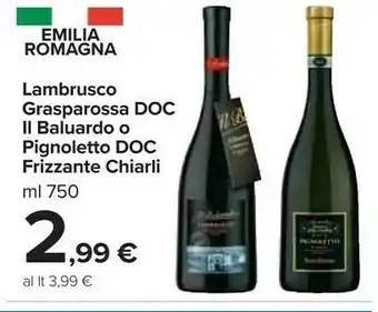 Carrefour Market Il Baluardo O Pignoletto DOC Frizzante Chiarli Lambrusco Grasparossa DOC offerta