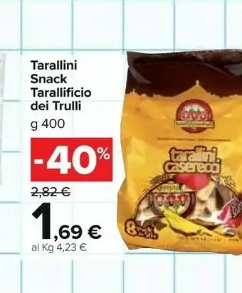 Carrefour Market Tarallificio dei trulli Tarallini Snack offerta