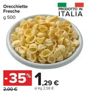 Carrefour Orecchiette Fresche offerta