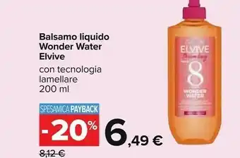 Carrefour L'Oreal Balsamo Liquido Wonder Water Elvive offerta