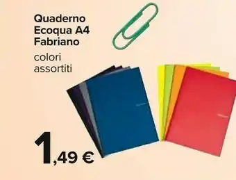 Carrefour Fabriano Quaderno Ecoqua A4 offerta