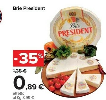 Carrefour Prèsident Brie offerta