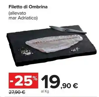 Carrefour Filetto Di Ombrina offerta