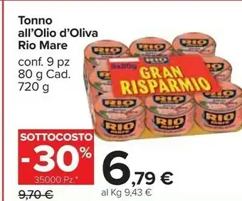 Carrefour Rio Mare Tonno All'Olio D'Oliva Gran Risparmio offerta