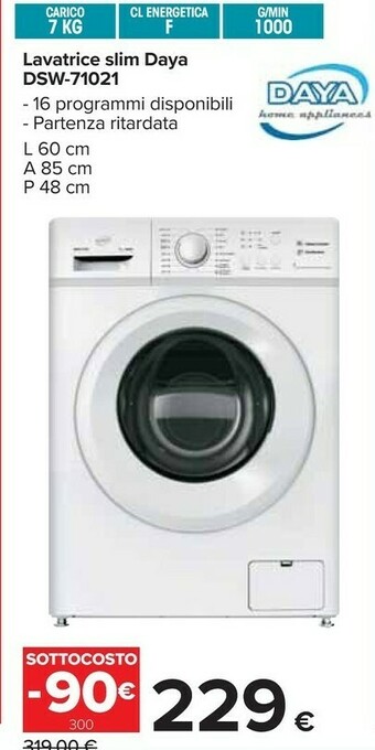 Carrefour Daya Lavatrice Slim DSW-71021 offerta