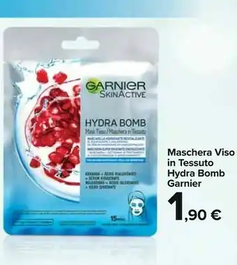 Carrefour Market Garnier Hydra Bomb Maschera Viso In Tessuto offerta
