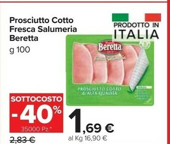 Carrefour Market Beretta Prosciutto Cotto Fresca Salumeria offerta