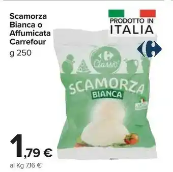 Carrefour Market Carrefour - Scamorza Bianca Gusto Delicato 250 G(ml) offerta