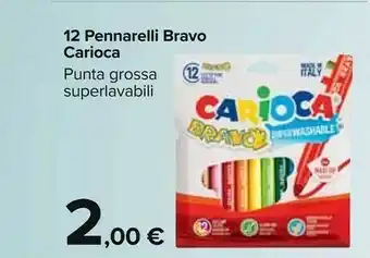 Carrefour Market Carioca 12 Pennarelli Bravo offerta