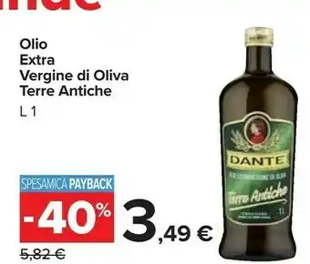 Carrefour Terre Antiche Olio Extra Vergine Di Oliva offerta